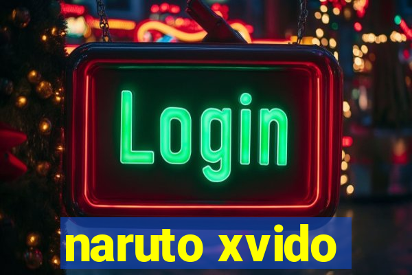 naruto xvido